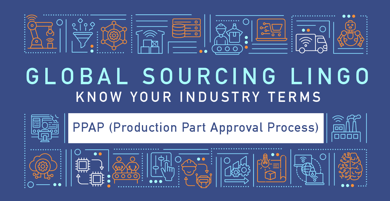 What is PPAP Production Part Approval Process