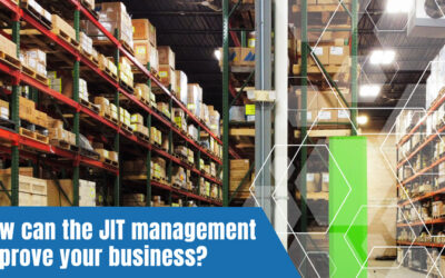 How can the JIT Management Improve Your Business?