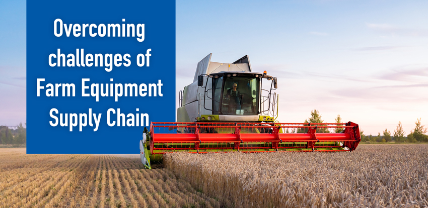 Overcoming-challenges-of-Farm-Equipment-Supply-Chain