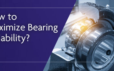 How to maximize bearing reliability?