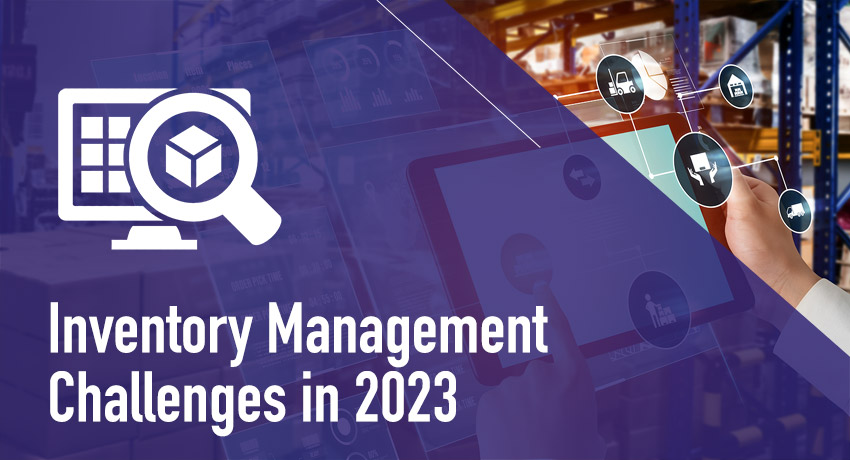Inventory Management Challenges in 2023