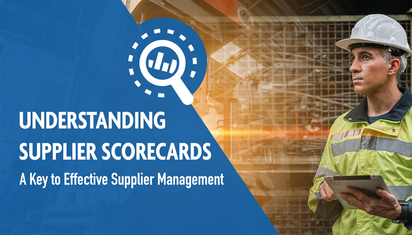 Understanding Supplier Scorecards: A Key to Effective Supplier Management