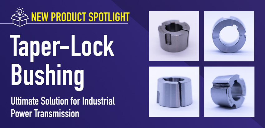 Taper-Lock Bushings: The Ultimate Solution for Industrial Power Transmission