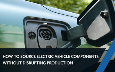 How to Source Electric Vehicle Components Without Disrupting Production