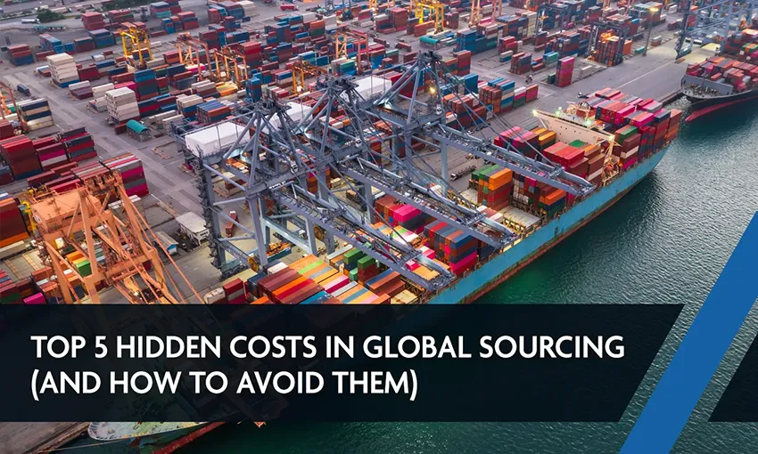 Feature-Image-Top-5-Hidden-Costs-in-Global-Sourcing copy