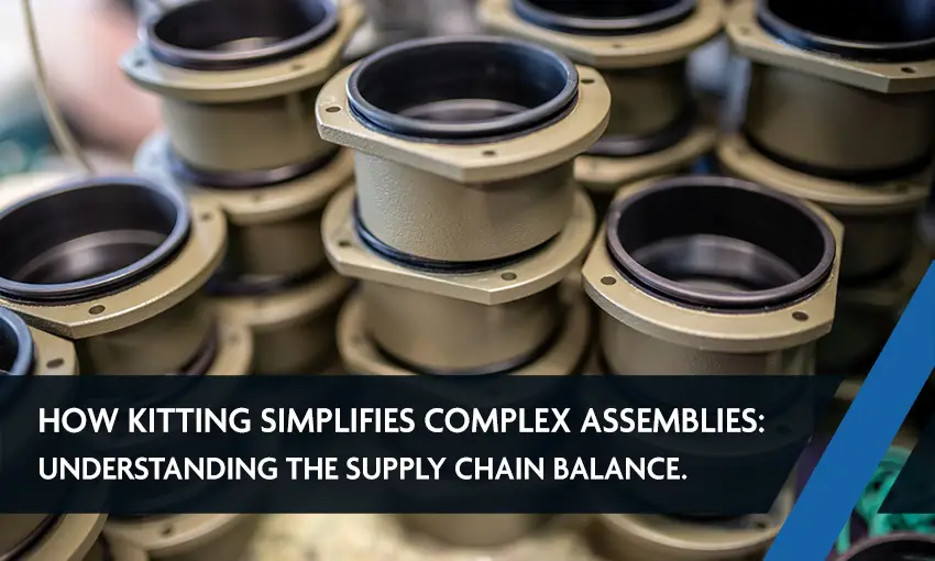Industrial Kitting Services Simplify Complex Assemblies